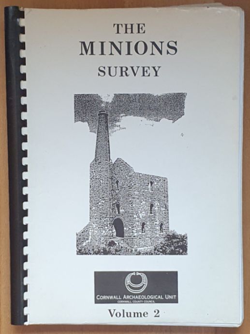 The Minions Area Archaeological Survey & Management [Two volumes]