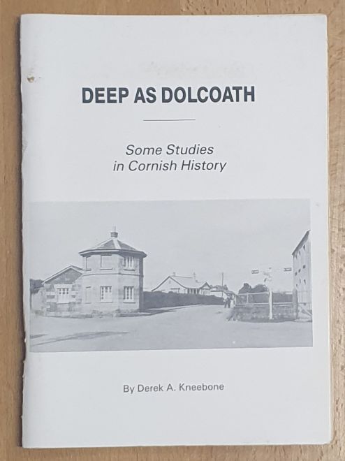 Deep as Dolcoath : some studies in Cornish history