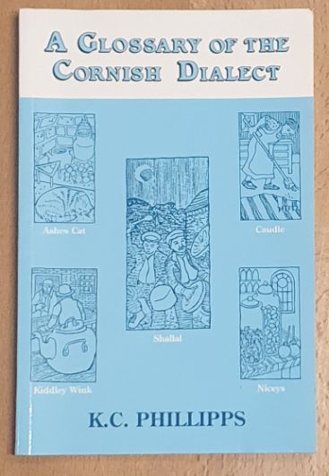 A Glossary of the Cornish Dialect