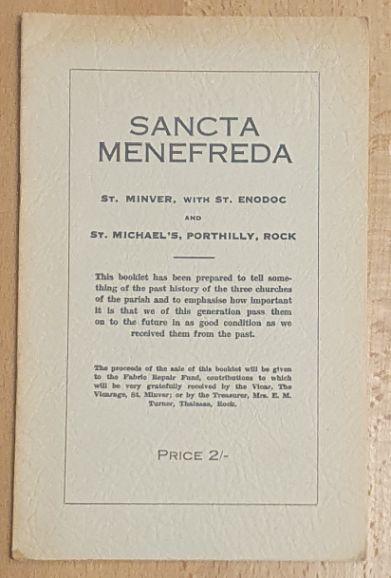 Sancta Menefreda ; Legend and History. St Minver, with St Enodoc and St Michael's, Porthilly, Rock
