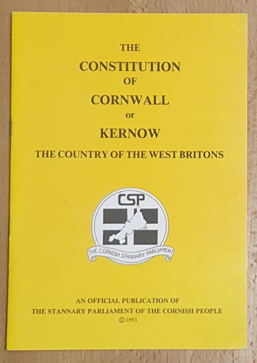 The Constitution of Cornwall or Kernow, the country of the West Britons : an official publication of the Stannary Parliament of the Cornish People