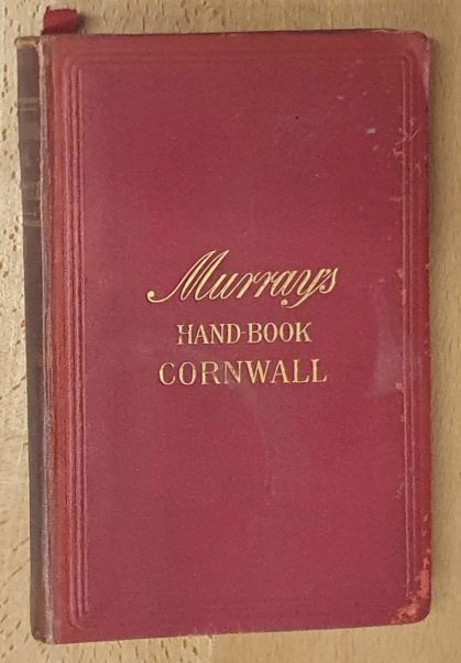 A Handbook for Travellers in Cornwall. Eleventh edition, revised