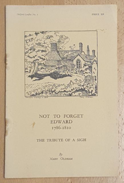 Not to Forget Edward, 1786 - 1810. The Tribute of a Sigh (Helford Leaflet No.4)