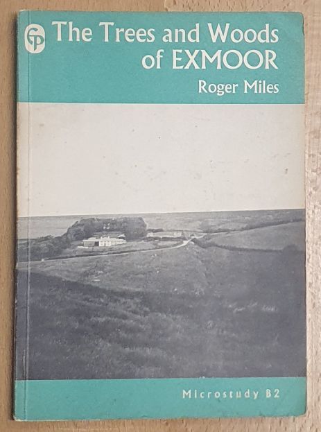 The Trees and Woods of Exmoor (Microstudy B2)