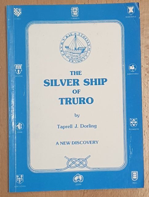 Image for The Silver Ship of Truro : a new discovery The Silver Ship of Truro : a new discovery