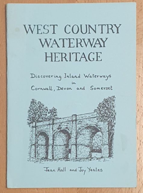 Image for West Country Waterway Heritage : discovering inland waterways in Cornwall, Devon and Somerset West Country Waterway Heritage : discovering inland waterways in Cornwall, Devon and Somerset
