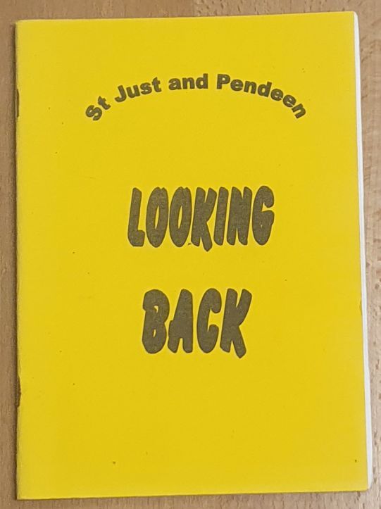 Looking Back : memories of St Just and Pendeen