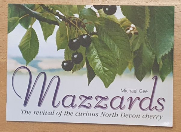 Mazzards : The Revival of the Curious North Devon Cherry