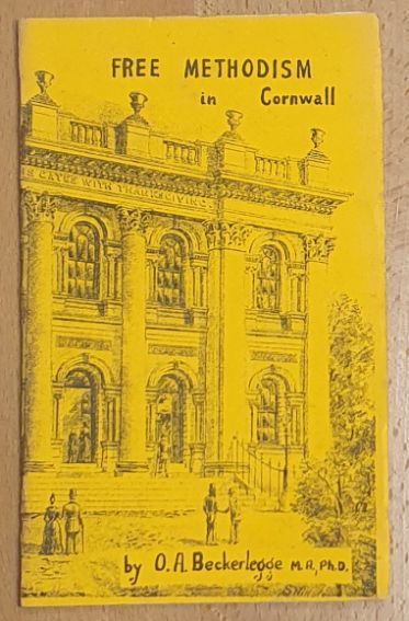 Free Methodism in Cornwall (The Cornish Methodist Historical Association Occasional Publication No.2)