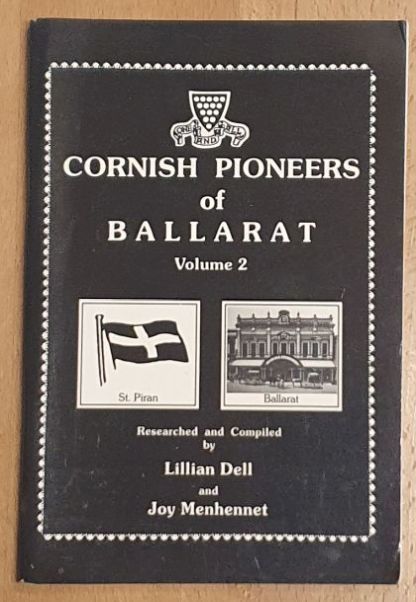 Cornish Pioneers of Ballarat Volume 2