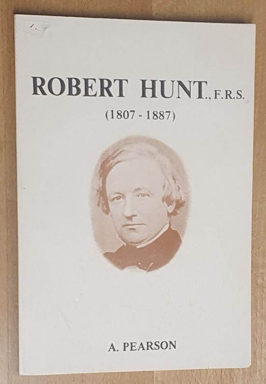Robert Hunt, F.R.S. (1807 - 1887)