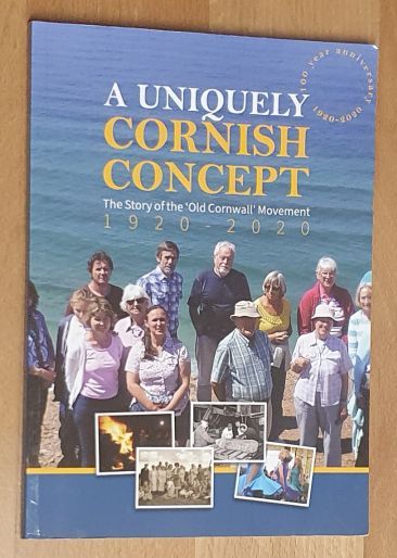 A Uniquely Cornish Concept : The story of the 'Old Cornwall movement', 1920 - 2020