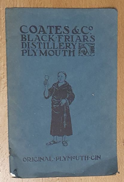 Some notes on Plymouth, by a Visitor [cover title: Coates & Co, Blackfriars Distillery, Plymouth, Original Plymouth Gin]