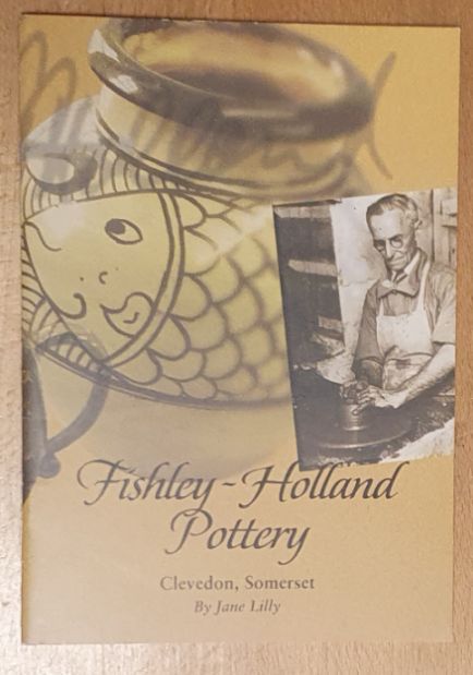 Fishley-Holland Pottery, Clevedon, Somerset