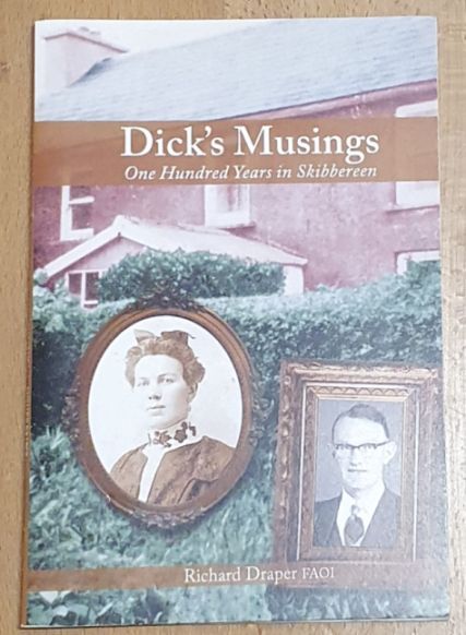 Dick's Musings : One Hundred Years in Skibbereen