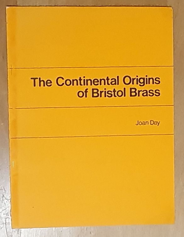 The Continental Origins of Bristol Brass