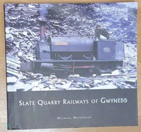 Slate Quarry Railways of Gwynedd