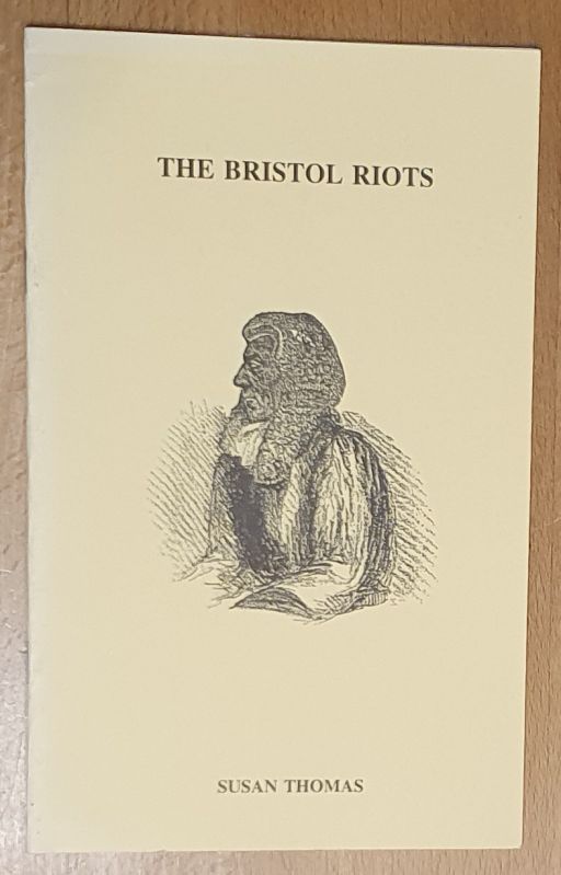 The Bristol Riots (Local History Pamphlet No.34)