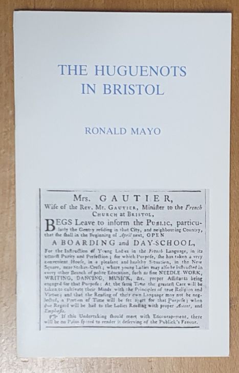 The Huguenots in Bristol (Local History Pamphlet No.61)