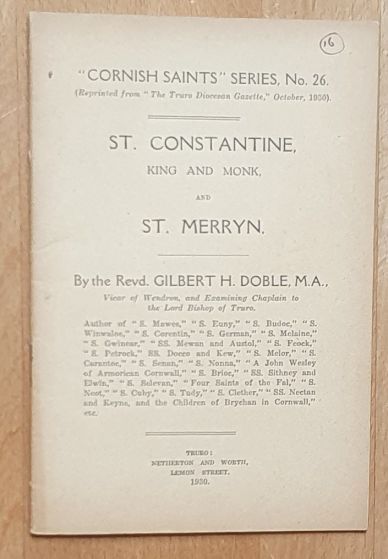 St Constantine, King and Monk, and St Merrys (Cornish Saints series no.26)