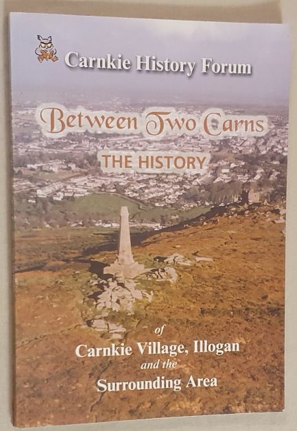 Between two Carns : the history of Carnkie and surrounding district