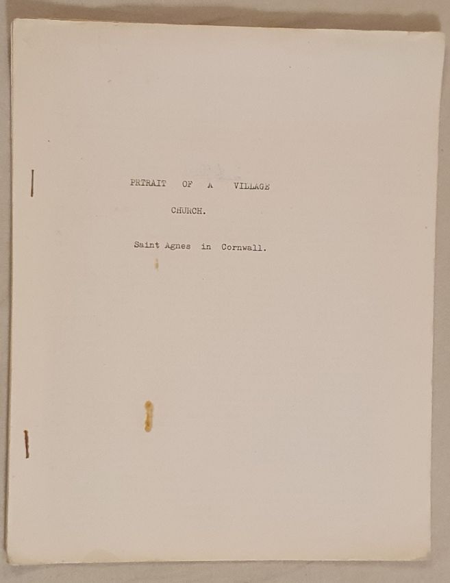 Portrait of a village church : the Parish Church of St Agnes, Cornwall