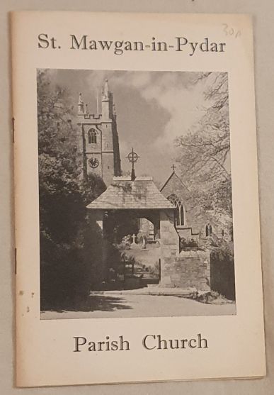 A Guide to the Church of St Mawgan-in-Pydar with notes on the history of the Parish