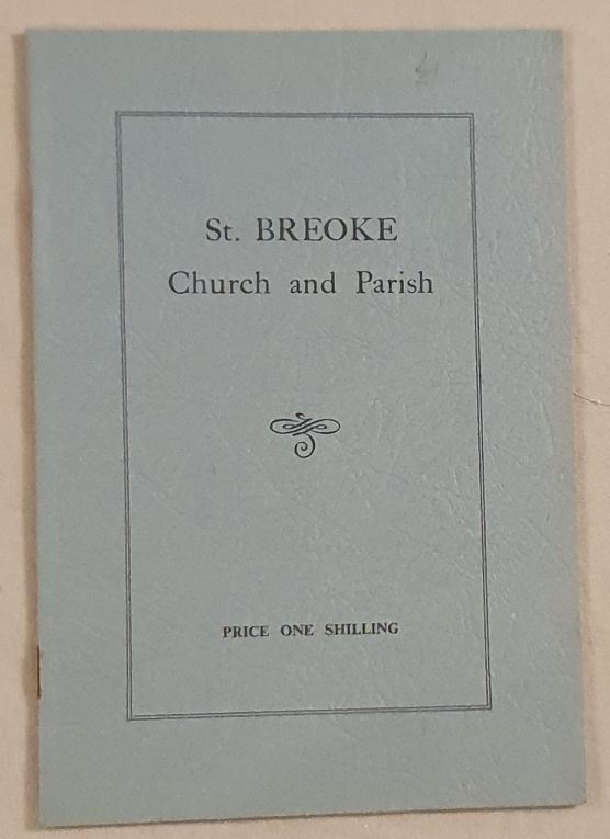 Short History of the Church and Parish of St Breoke [Breock]
