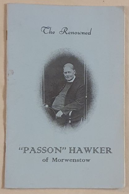The Renowned 'Passon' Hawker of Morwenstow : a tribute
