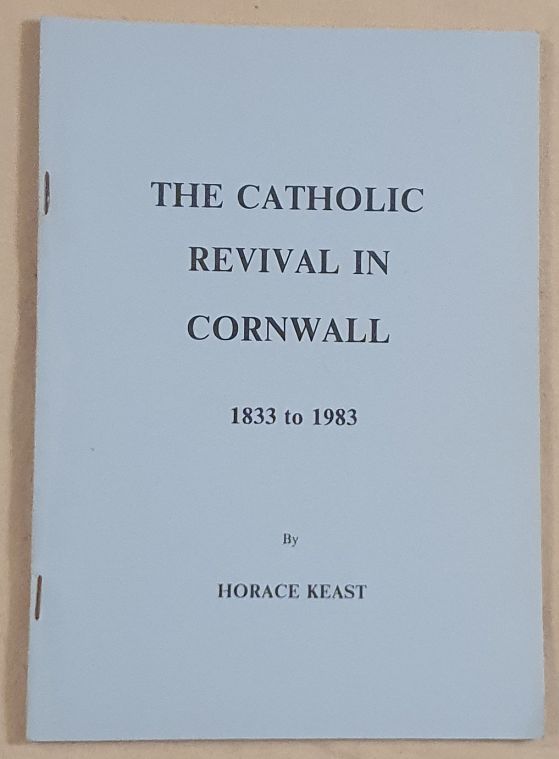 The Catholic Revival in Cornwall 1833 to 1983