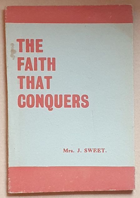 The Faith That Conquers