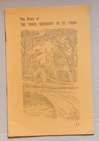 The Story of the Three Churches of St Piran (The Miners' Patron Saint of Cornwall)
