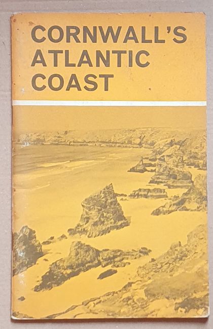 Cornwall's Atlantic Coast. Hayle, St Agnes, Perranporth, Newquay, Padstow, Port Isaac, Tintagel, Bude
