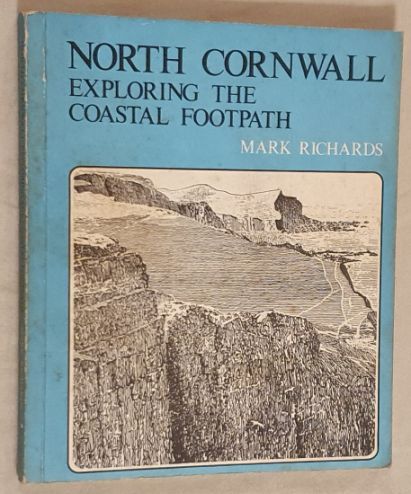 North Cornwall : exploring the coastal footpath
