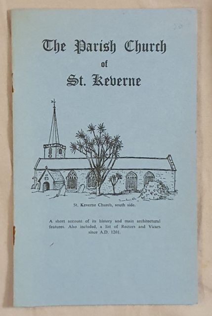The Parish Church of St Keverne : a short account of it s istory and main architectural features. Also included, a list of Rectors and Vicars since A.D. 1201