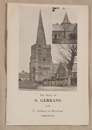 The Story of S. Gerrans with Anthony-in-Roseland, Cornwall