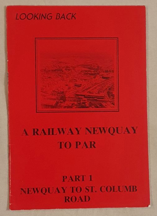 A Railway Newquay to Par. Part 1 : Newquay to St Columb Road