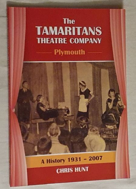 The Tamaritans Theatre Company, Plymouth : a history 1931 - 2007