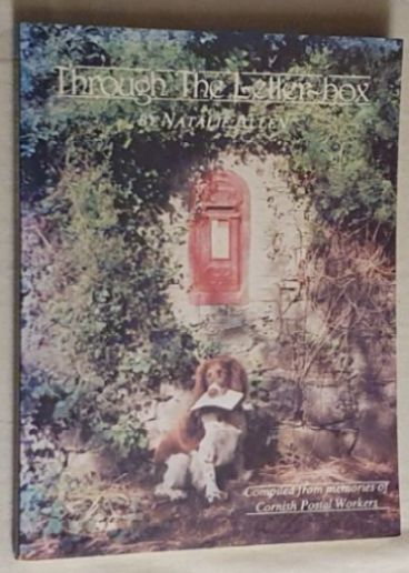 Through the Letter-box: compiled from memories of Cornish postal workers