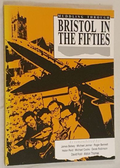Muddling Through : Bristol in the Fifties