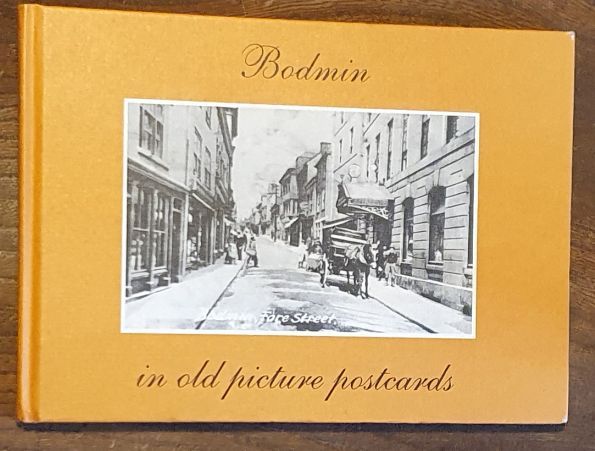 Bodmin, County Town of Cornwall in Old Picture Postcards