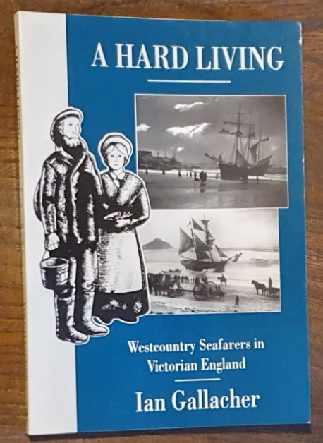 A hard living : Westcountry seafarers in Victorian England