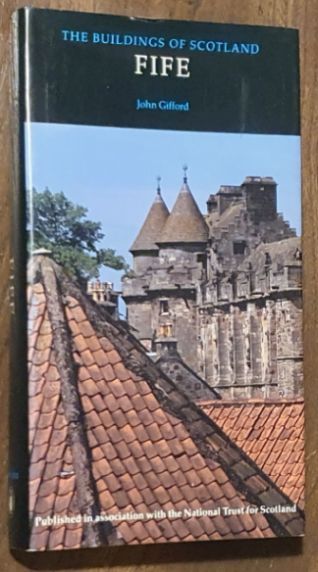 Fife (The Buildings of Scotland)