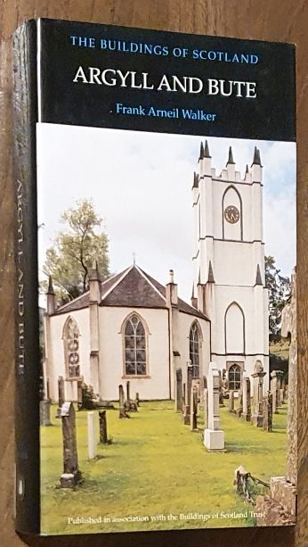 Argyll and Bute (The Buildings of Scotland)