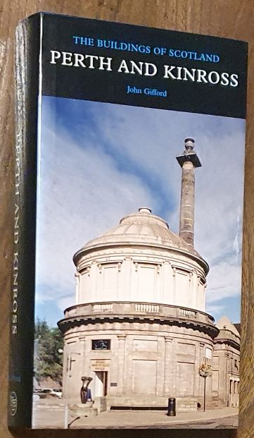 Perth and Kinross (The Buildings of Scotland)