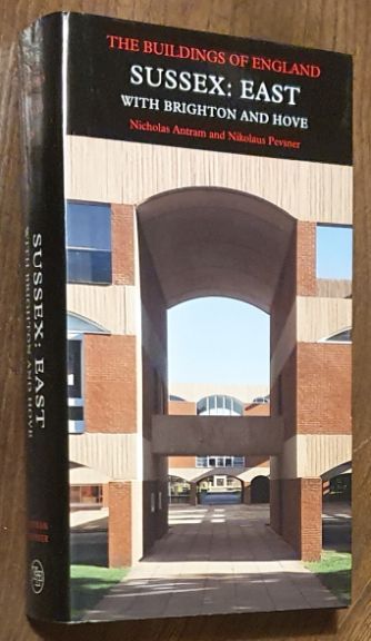 Sussex : East, with Brighton and Hove (The Buildings of England)