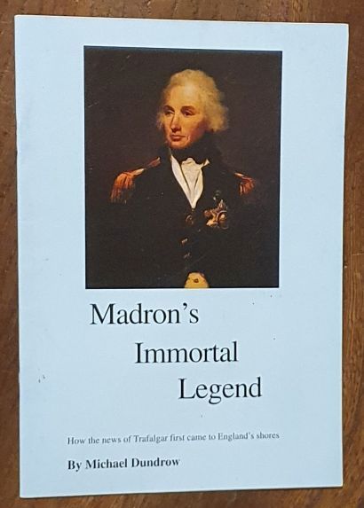 Madron's Immortal Legend [title page has 1805-2005 The Bicentenary Celebration of the role of Madron Parish in Madron's Immortal Legend]