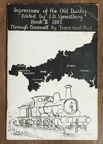 Impressions of the Old Duchy. Book 2: 1885, Through Cornwall by Train and Bus