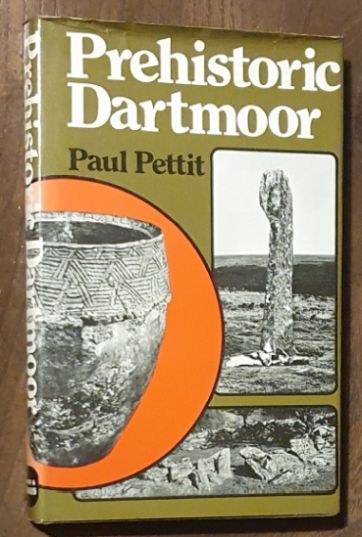 Image for Prehistoric Dartmoor Prehistoric Dartmoor