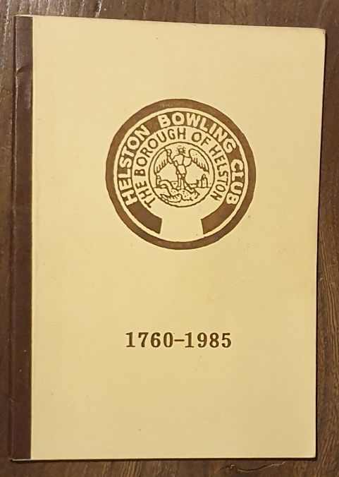 Helston Bowling Club 1760 - 1985